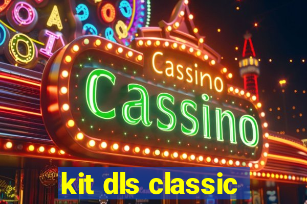 kit dls classic